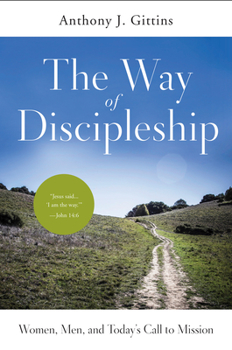 Paperback The Way of Discipleship: Women, Men, and Today's Call to Mission Book