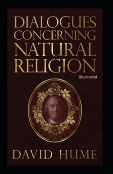 Dialogues Concerning Natural Religion Illustrated