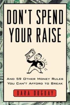 Paperback Don't Spend Your Raise Book