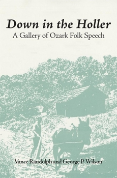 Paperback Down in the Hollar: A Gallery of Ozark Folk Speech Book
