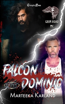 Falcon/ Dominic Duet: A Bones MC Romance (Grim Road MC)