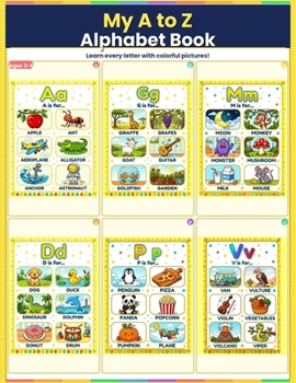 Paperback My A to Z Alphabet Book: A Fun Picture Book for Kids Book
