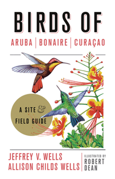 Paperback Birds of Aruba, Bonaire, and Curacao: A Site and Field Guide Book