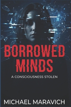 Paperback Borrowed Minds: A Consciousness Stolen Book
