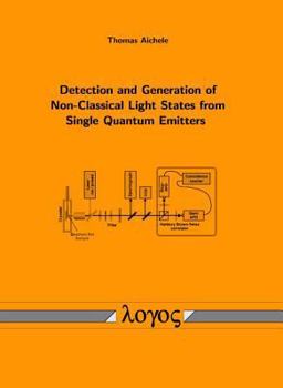 Paperback Detection and Generation of Non-Classical Light States from Single Quantum Emitters Book