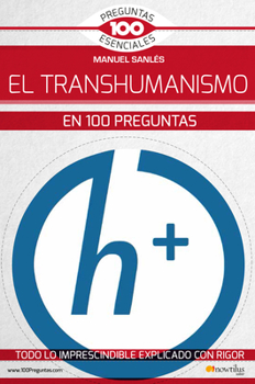 Paperback El Transhumanismo En 100 Preguntas [Spanish] Book