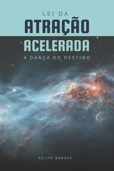 Paperback Lei da Atração Acelerada: Dança do Destino [Portuguese] Book