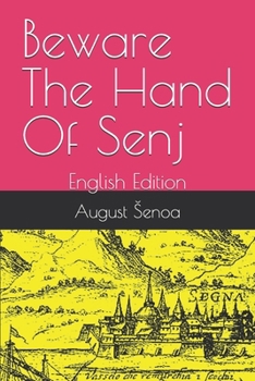 Paperback Beware The Hand Of Senj: English Edition Book