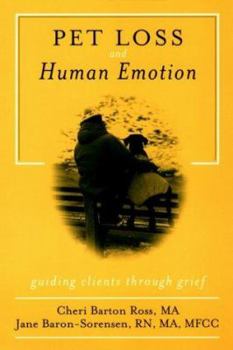 Paperback Pet Loss and Human Emotion, Second Edition: A Guide to Recovery Book