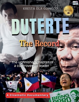 Paperback Duterte: The Record: A Cinematic Documentary Book