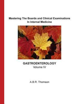 Paperback Mastering The Boards and Clinical Examination -Gastroenterology-: Volume IV Book