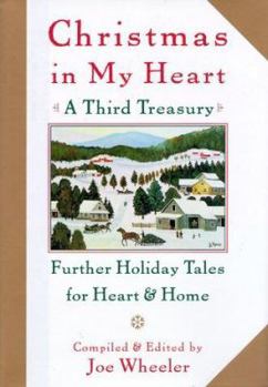 Christmas in My Heart, A Third Treasury: Further Tales of Holiday Joy - Book #3 of the Christmas In My Heart