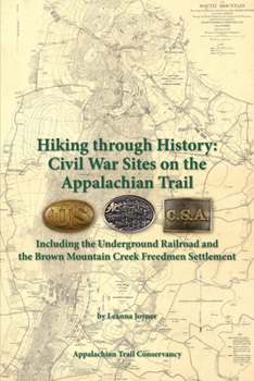 Paperback Hiking Through History: Civil War Sites on the Appalachian Trail Book