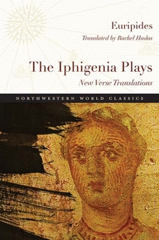 Paperback The Iphigenia Plays: New Verse Translations Book