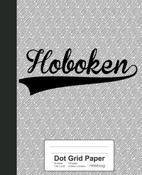 Paperback Dot Grid Paper: HOBOKEN Notebook Book