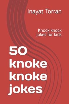 Paperback 50 knoke knoke jokes: Knock knock jokes for kids Book