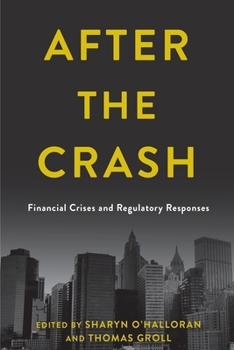 Hardcover After the Crash: Financial Crises and Regulatory Responses Book