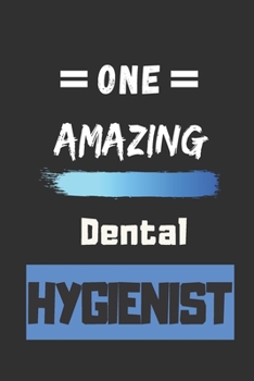 Paperback One Amazing Dental Hygienist: Lined notebook, Dental Hygienist Appreciation Gifts Book