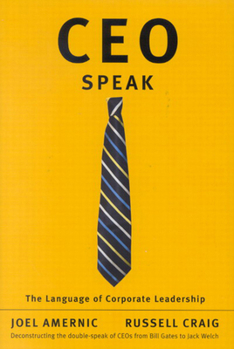 Hardcover Ceo-Speak: The Language of Corporate Leadership Book
