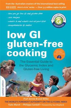 Paperback Professor Jennie Brand-Miller's Low GI Diet for Gluten-free Cooking: Your definitive guide to using the glycemic index for gluten-free living Book