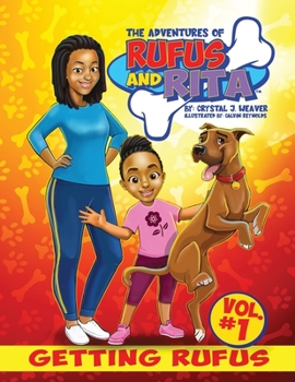 Paperback The Adventures of Rufus and Rita: Getting Rufus Book