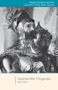 Paperback Georóid Mor Fitzgerald: Great Earl of Kildare Book