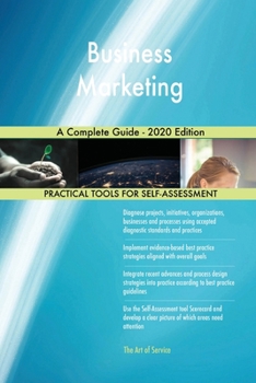 Paperback Business Marketing A Complete Guide - 2020 Edition Book