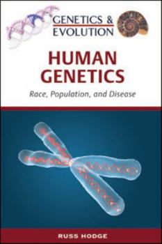 Hardcover Human Genetics: Race, Population, and Disease Book