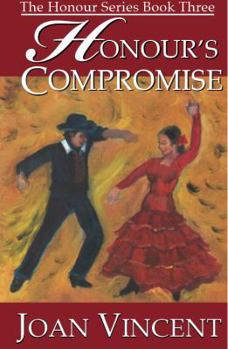 Paperback Honour's Compromise The Honour Series Book Three Book