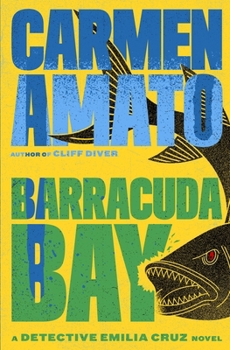 Paperback Barracuda Bay: A Detective Emilia Cruz Novel Book