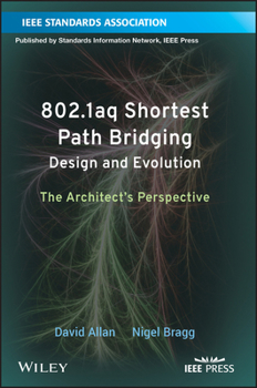 Paperback 802.1aq Shortest Path Bridging Design and Evolution: The Architect's Perspective Book
