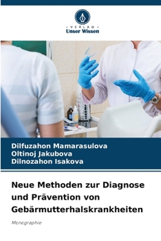 Paperback Neue Methoden zur Diagnose und Prävention von Gebärmutterhalskrankheiten [German] Book