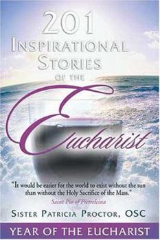Paperback 201 Inspirational Stories of the Eucharist Book