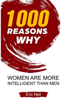 Paperback 1000 Reasons why Women are more intelligent than men Book