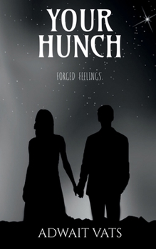 Paperback Your Hunch: Forged feelings Book