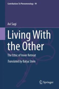 Hardcover Living with the Other: The Ethic of Inner Retreat Book