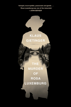Hardcover The Murder of Rosa Luxemburg Book