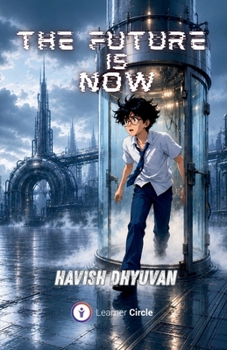 The Future Is Now