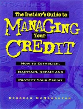 Paperback The Insider's Guide to Managing Your Credit Book