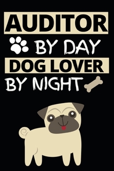 Paperback Auditor By Day Dog Lover By Night: Notebook Journal For Auditors Book