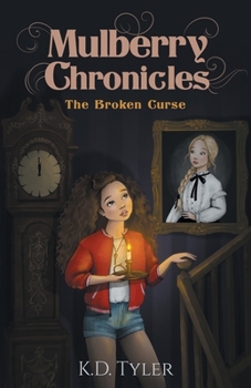 Paperback Mulberry Chronicles: The Broken Curse Book