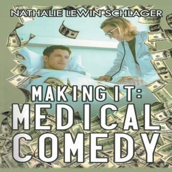 Paperback Making It: Medical Comedy Book