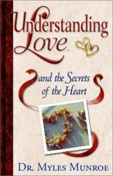 Hardcover Understanding Love and the Secrets of the Heart Book