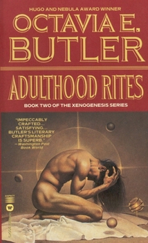 Adulthood Rites - Book #2 of the Xenogenesis