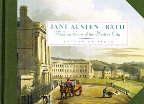 Hardcover Jane Austen in Bath: Walking Tours of the Writer's City Book