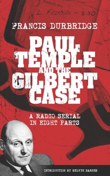 Paperback Paul Temple and the Gilbert Case (Scripts of the eight part radio serial) Book