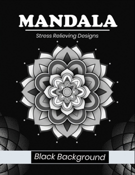 Paperback Mandala stress relieving designs Black background: Easy & Intricate Mandala Coloring Books for Adults Relaxation, Meditation and Stress Relieving Blac Book