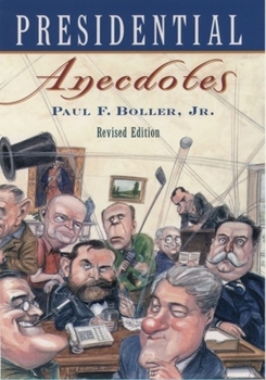 Presidential Anecdotes - Book  of the Presidential Anecdotes