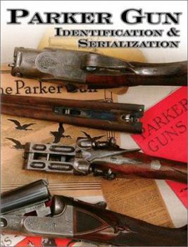 Paperback Parker Gun Identification & Serialization Book