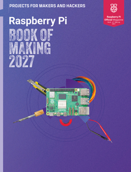 Paperback Book of Making 2027: Projects for Makers and Hackers Book